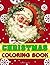 Christmas Coloring Book: A ...