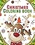 Christmas Coloring Book: Ch...