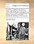 Printed for J. Batley at the Dove in Pater-Noster-Row; And T. Cox at the Lamb Under the Royal-Exchange, in One Large Volume in Folio, a Compleat Body ... ... Whereof the Following Are the Contents.
