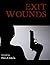 Exit Wounds by P. Alan Davis Exit Wounds by P. Alan Davis