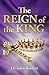 The Reign of the King