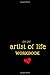 Artist of Life Workbook: It...