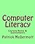 Computer Literacy: Lecture Notes & Supplements