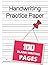 Handwriting Practice Paper:...