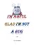 I'm Awful Glad I'm Not A Bug by Kat McMann