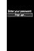 Enter your password by Joshua Fitzpatrick