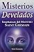 Misterios develados/ Unveil...