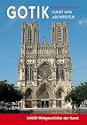 Gotik. Kunst und ...