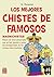 Los mejores chistes de famo...