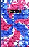 Pop-It Notebook: pop it notebooks - pop it fidget Perfect Gift : for girls, boys, and kids - small notebook(5x8)