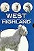 West Highland: Historia, Higiene, Alimentación, Educación y Salud (Spanish Edition)
