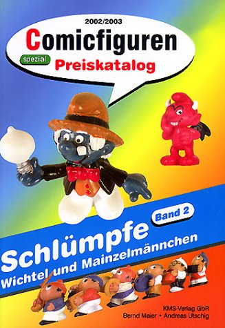 Comicfiguren-Preiskatalog 2002/03. Schlümpfe, Wichtel, Mainzelmännchen (Paperback)