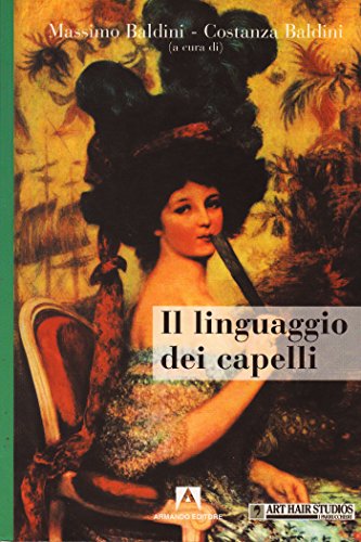 Il linguaggio dei capelli (Italian Edition)