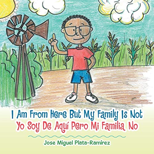I Am From Here But My Family Is Not: Yo Soy De Aquí Pero Mi Familia No (Paperback)