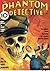 Phantom Detective - 05/36: Adventure House Presents: