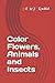 Color Flowers, Animals and Insects