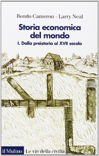 Storia economica del mondo vol. 1 - Dalla preistoria al XVII secolo (Paperback)