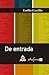 De entrada (Spanish Edition)
