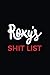 Roxy's Shit List: Personali...