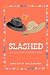 SLASHED by Omotayo Adedotun Koleosho