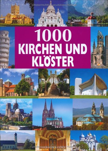 1000 Iglesias y monasteries/ 1000 Churches and Monasteries (Spanish Edition)
