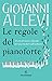 Le regole del pianoforte by Giovanni Allevi