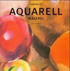Handbuch Aquarellmalerei (Paperback)