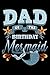 Dad Of the Birthday Mermaid...