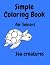Simple Coloring Book for se...