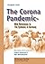 The Corona Pandemic - With References to The Epidemic in Germany by Prodosh Aich