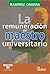 Remuneracion del Maestro Universitario/ Remunation of the Uni... by Cesar Ramirez