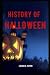 History Of Halloween: illus...