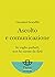 Ascolto e comunicazione by Giovanni Scarafile