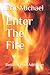 Enter The Fire: Battle of P...