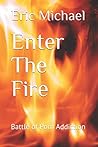 Enter The Fire: Battle of Porn Addiction