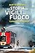 La storia dei Vigili del fuoco