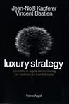 Luxury strategy. ...