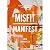 MISFIT MANIFEST