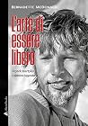 L'arte di essere ...