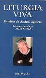 Liturgia viva. Escritos de Andrés Aguirre (POPULAR) (Spanish Edition)