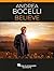 Andrea Bocelli Believe.