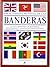 Enciclopedia Mundial de las Banderas by Alfred Znamierowski