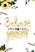 believe in yourself: It mea...