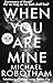 When You Are Mine by Michael Robotham