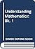 Understanding Mathematics: ...