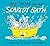 Scaredy Bath