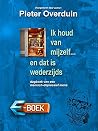 Ik houd van mijze...