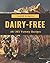 Ah! 365 Yummy Dairy-Free Re...