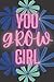 You Grow Girl Journal! by Kay Devine