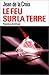 Le feu sur la terre